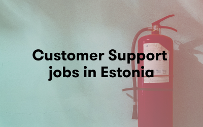 7 Things to Know About Customer Support Jobs in Estonia