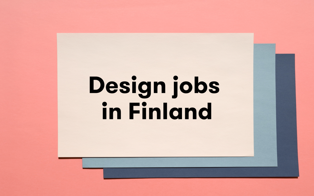 What is Trending for The Best Designer Jobs in Finland?