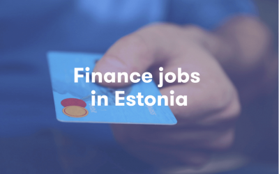 Finance Jobs in Estonia: 2019 Trends for the Superheroes of Estonian Business