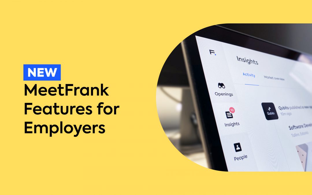 NEW MeetFrank Features for Employers