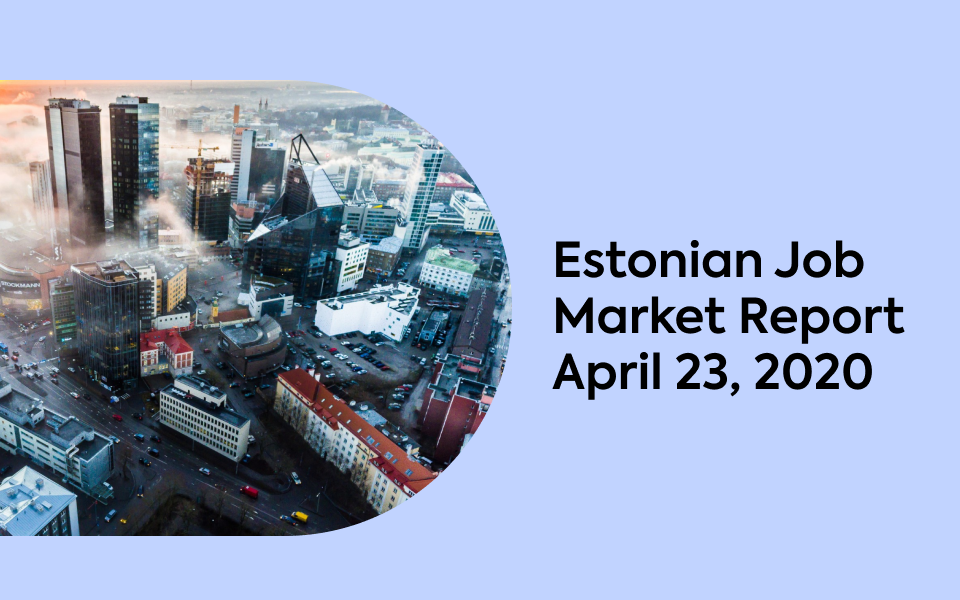 Estonian Job Market Report, April 23, 2020
