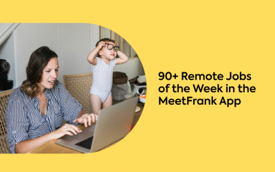 90+ Remote Jobs of the Week in the MeetFrank App