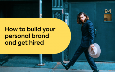 How to build your personal brand and get hired