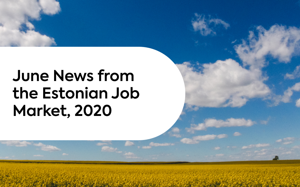 June News From the Estonian Job Market