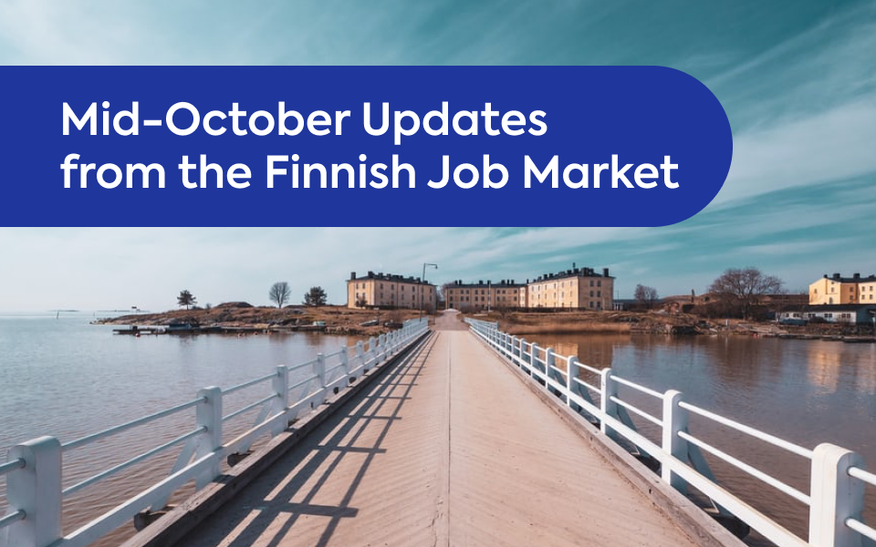 Mid-October Updates from the Finnish Job Market