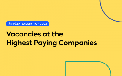 Äripäev Salary TOP 2023: Vacancies at the Highest Paying Companies